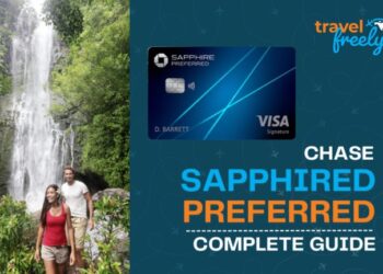 Chase Sapphire Preferred® Complete Guide | Travel Freely