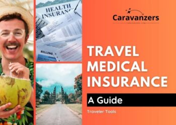 Travel Medical Insurance - How to Stay Safe on Your Trip